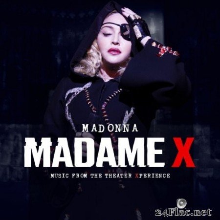 Madonna - Madame X - Music From The Theater Xperience (Live) (2021) Hi-Res