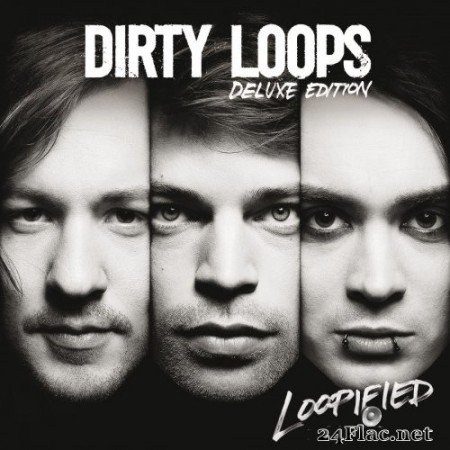 Dirty Loops - Loopified (Deluxe Edition) (2014) Hi-Res