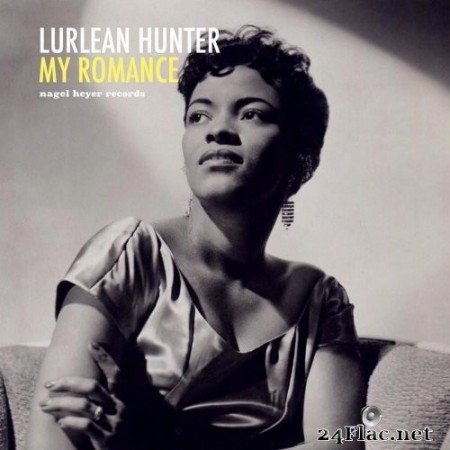 Lurlean Hunter - My Romance - Love Songs (2021) Hi-Res