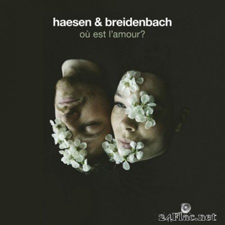 Haesen & Breidenbach - Où Est L&#039;amour (2021) Hi-Res