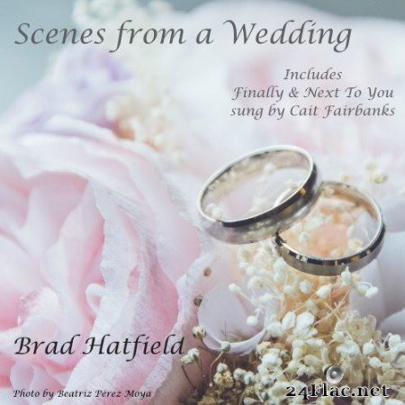 Brad Hatfield - Scenes from a Wedding (2021) Hi-Res