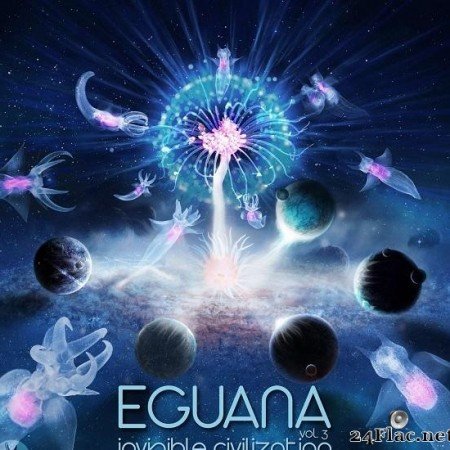 Eguana - Invisible Civilization Vol.3 (2019) [FLAC (tracks)]