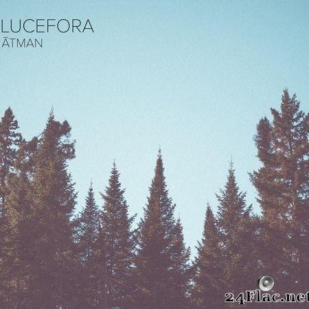 Lucefora - Atman (2021) [FLAC (tracks)]