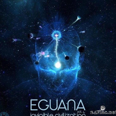 Eguana - Invisible Civilization Vol.4 (2020) [FLAC (tracks)]