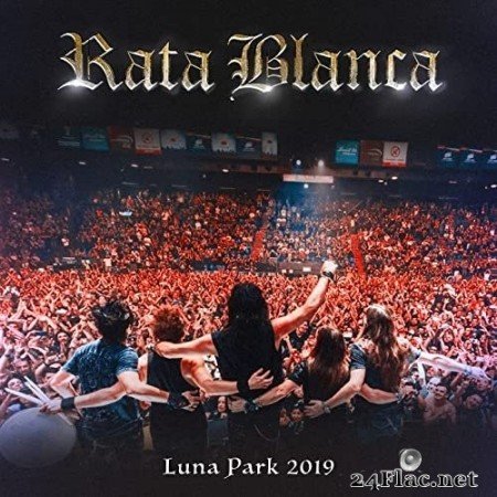 Rata Blanca - Rata Blanca: Luna Park 2019 (En Vivo) (2021) Hi-Res