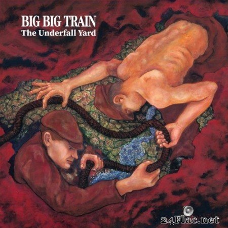 Big Big Train - The Underfall Yard (Reissue) (2021) Hi-Res