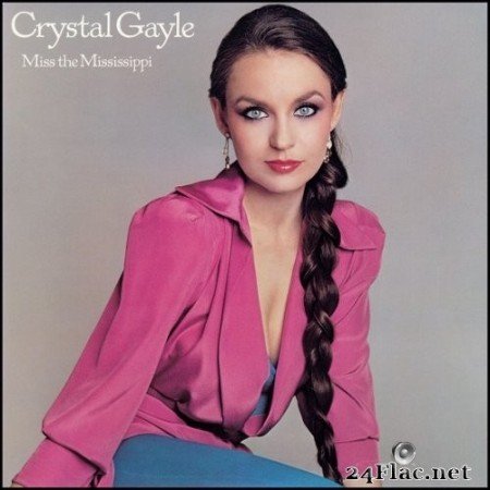 Crystal Gayle - Miss the Mississippi (1979) Hi-Res