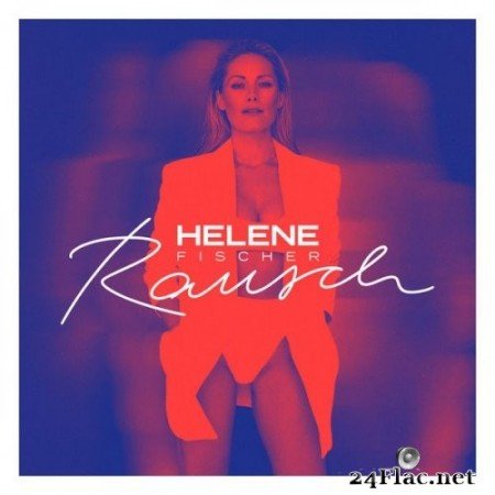 Helene Fischer - Rausch (Deluxe) (2021) Hi-Res