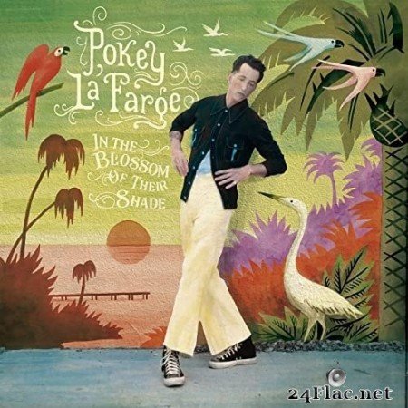 Pokey Lafarge - In The Blossom of Their Shade (2021) Hi-Res