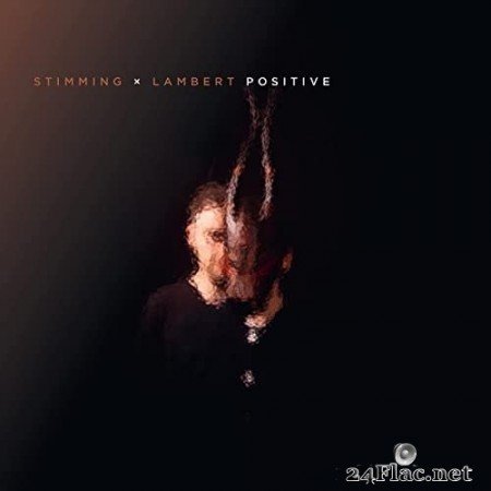 Stimming x Lambert - Positive (2021) Hi-Res