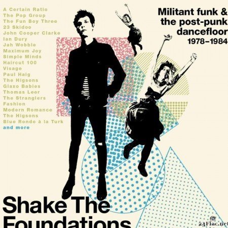 VA - Shake The Foundations (Militant Funk & The Post-Punk Dancefloor 1978-1984) (Box Set) (2021) [FLAC (tracks + .cue)]