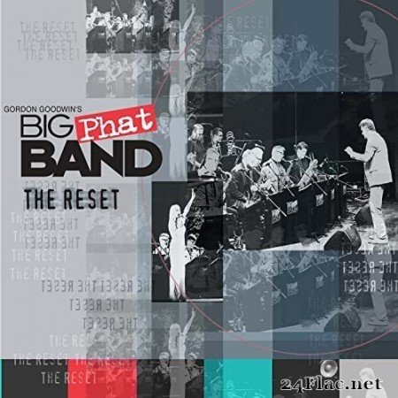 Gordon Goodwin's Big Phat Band - The Reset (2021) Hi-Res