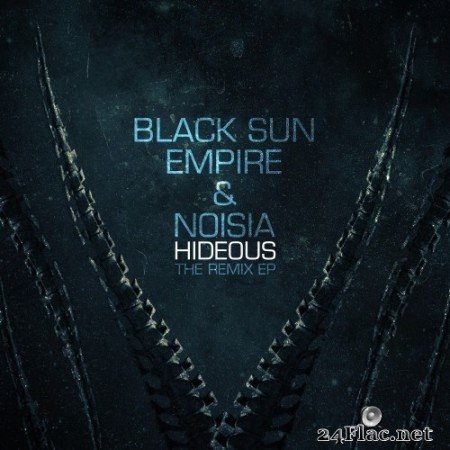 Black Sun Empire & Noisia - Hideous (Remixes) (2014) Hi-Res