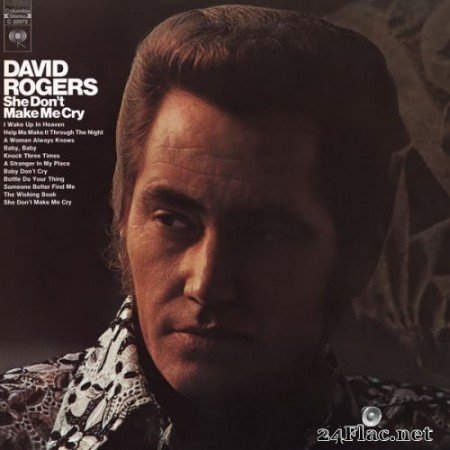 David Rogers - She Don't Make Me Cry (1971) Hi-Res