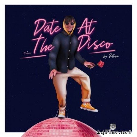 Bellaire - Date at the Disco (Deluxe) (2021) Hi-Res
