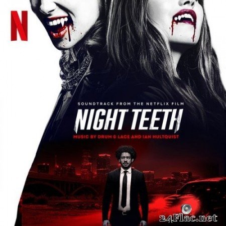 Drum & Lace - Night Teeth (Soundtrack from the Netflix Film) (2021) Hi-Res