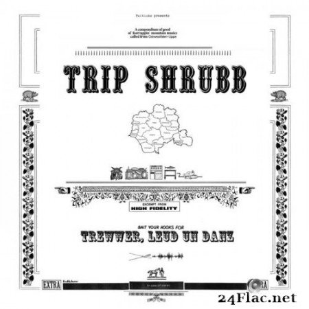 Trip Shrubb - Trewwer, Leud un Danz (2021) Hi-Res