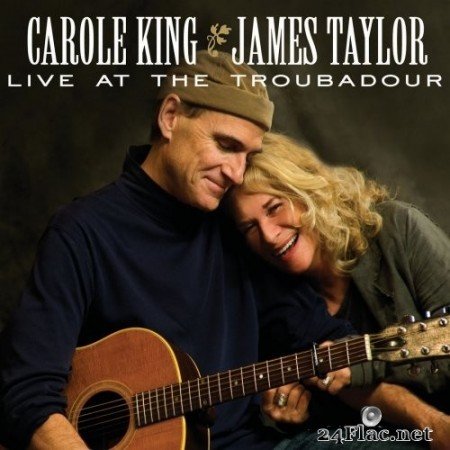 Carole King & James Taylor - Live At The Troubadour (2010/2021) Hi-Res