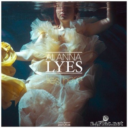 Alanna Lyes feat Atom Smith - Lies Here (2021) Hi-Res