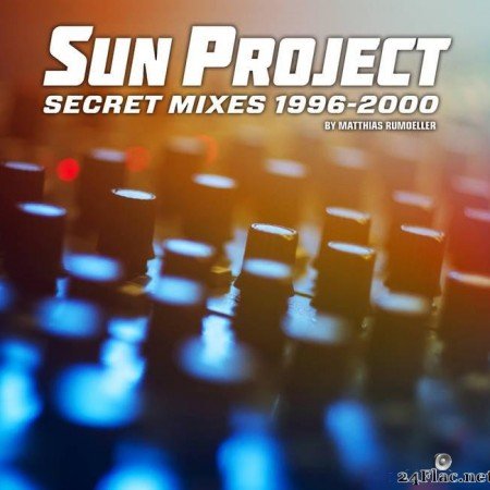 S.U.N. Project - Secret Mixes 1996-2000 (2021) [FLAC (tracks)]