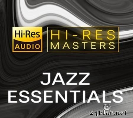 VA - Hi-Res Masters: Jazz Essentials (2021) [FLAC (tracks)]