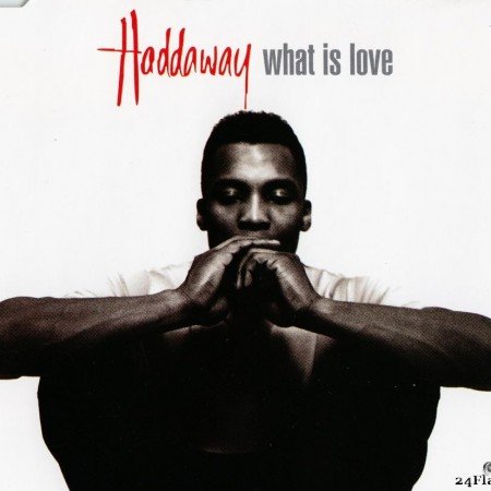 Haddaway - What Is Love (1992) [FLAC (tracks + .cue)]