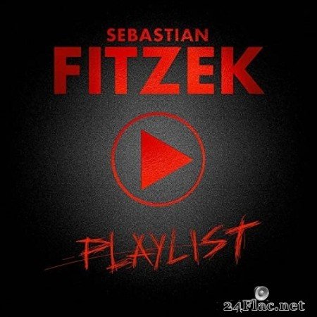 Sebastian Fitzek - Playlist (Premium Edition) (2021) Hi-Res