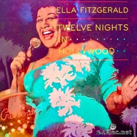 Ella Fitzgerald - Twelve Nights In Hollywood! (2021) Hi-Res
