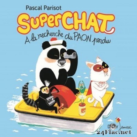 Pascal Parisot - Superchat : À la recherche du paon perdu (2021) Hi-Res