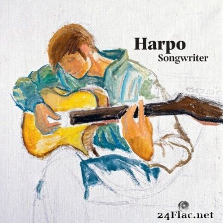 Harpo - Songwriter (2021) Hi-Res