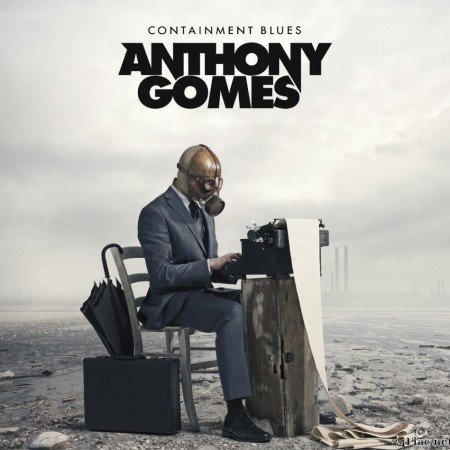 Anthony Gomes - Containment Blues (2020) [FLAC (tracks)]