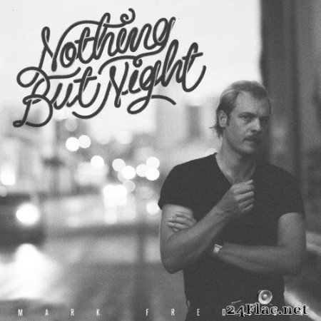 Mark Fredson - Nothing But Night (2021) Hi-Res
