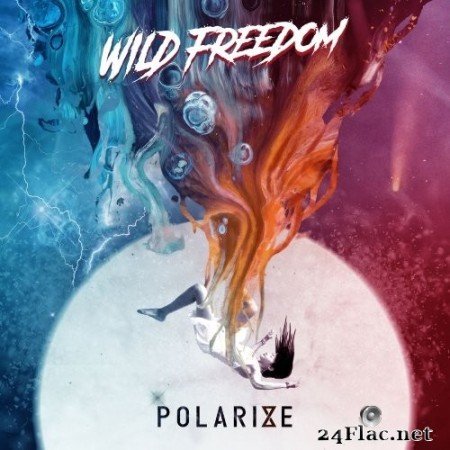 Wild Freedom - Polarize (2021) Hi-Res