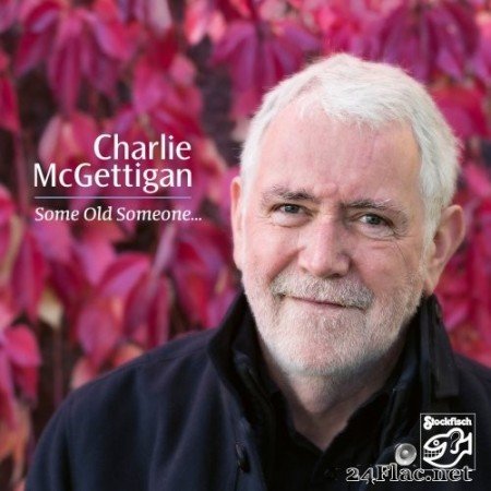 Charlie McGettigan - Some Old Someone... (2017) Hi-Res