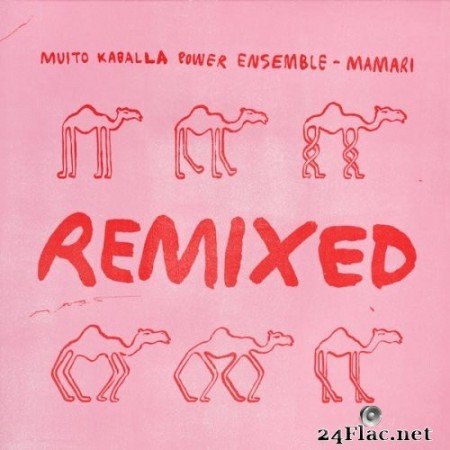 Muito Kaballa Power Ensemble - Mamari Remixed (2021) Hi-Res