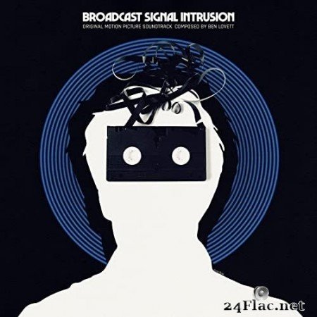 Ben Lovett - Broadcast Signal Intrusion (Original Motion Picture Soundtrack) (2021) Hi-Res