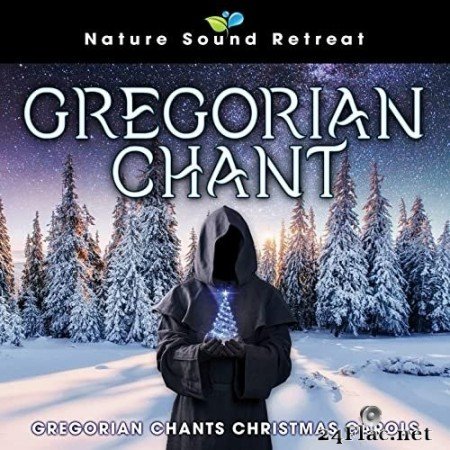 Nature Sound Retreat - Gregorian Chants Christmas Carols (2021) Hi-Res