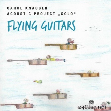 Carol Knauber Acoustic Project - Flying Guitars Solo (2021) Hi-Res