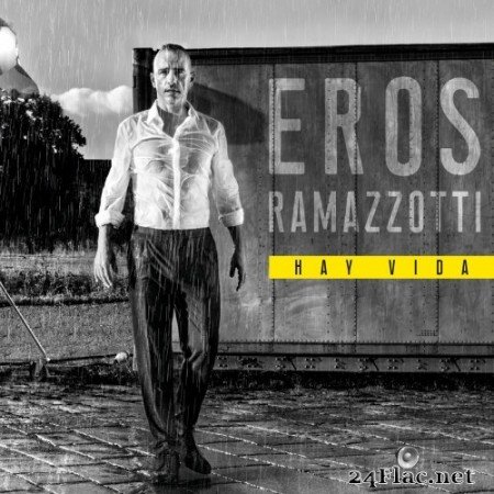 Eros Ramazzotti - Hay Vida (2018) Hi-Res