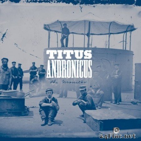 Titus Andronicus - The Monitor (2021) Hi-Res
