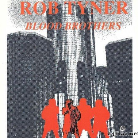 Rob Tyner - Blood Brothers (1990) [FLAC (tracks + .cue)]