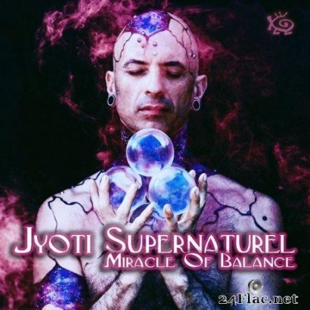 Jyoti Supernaturel - Miracle Of Balance (2021) Hi-Res