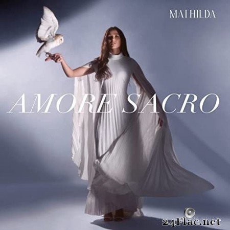 Mathilda - Amore sacro (2021) Hi-Res