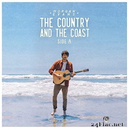 Morgan Evans - The Country And The Coast Side A (2021) Hi-Res