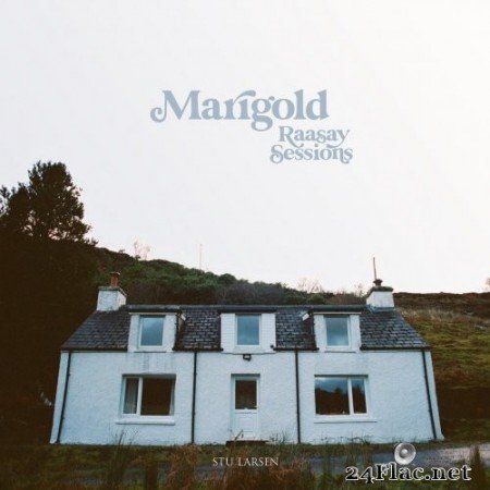 Stu Larsen - Marigold (Raasay Sessions) (2021) Hi-Res