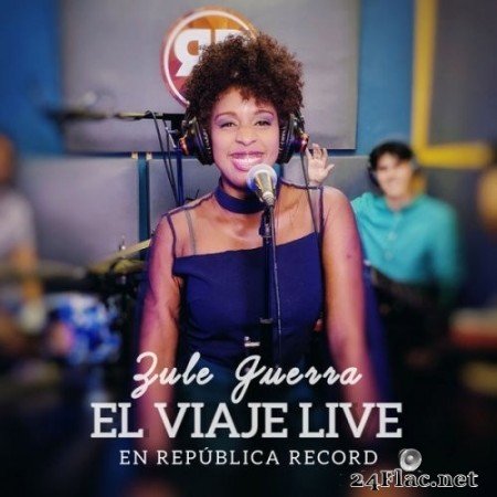 Zule Guerra - El Viaje Live en República Record (En Vivo) (2021) Hi-Res