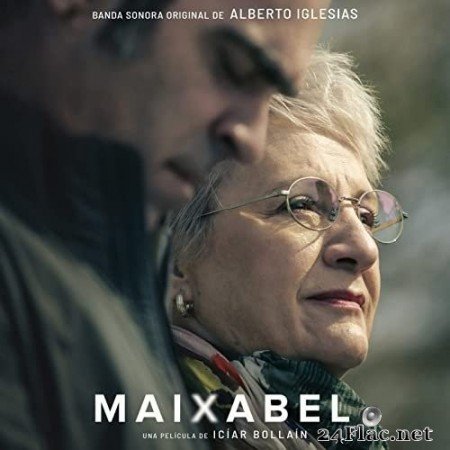Alberto Iglesias - Maixabel (Banda Sonora Original) (2021) Hi-Res