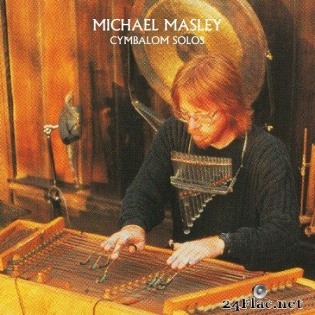 Michael Masley - Cymbalom Solos (Reissue) (1985/2021) Hi-Res