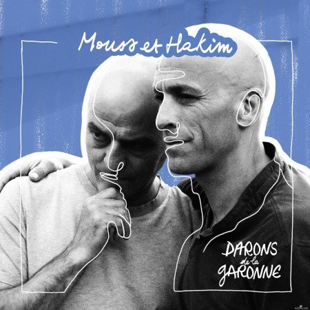 Mouss Et Hakim - Darons de la Garonne (2021) Hi-Res