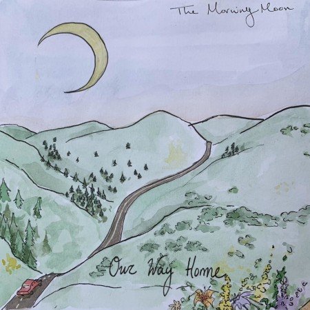 The Morning Moon - Our Way Home (2021) Hi-Res